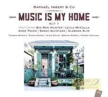 WYCOFANY   Imbert, Raphaël: Music is my home - Act 1